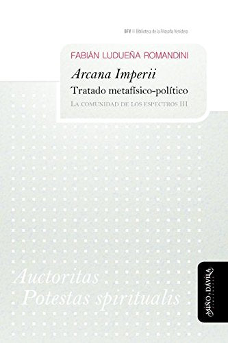 Libro ARCANA IMPERII TRATADO METAFISICO POLITICO de LUDUEÑA ROMANDINI FABIAN en Colombia, filosofia