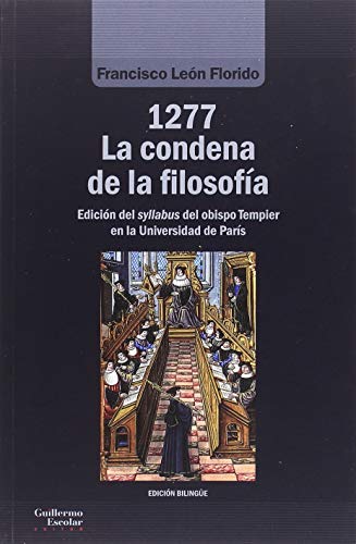 Libro 1277 LA CONDENA DE LA FILOSOFIA de LEON FLORIDO FRANCISCO en Colombia, filosofia