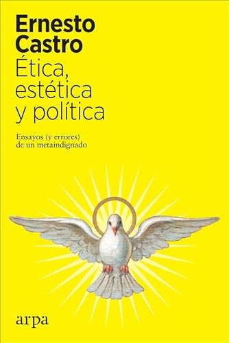 Libro ETICA ESTETICA Y POLITICA de CASTRO ERNESTO en Colombia, filosofia
