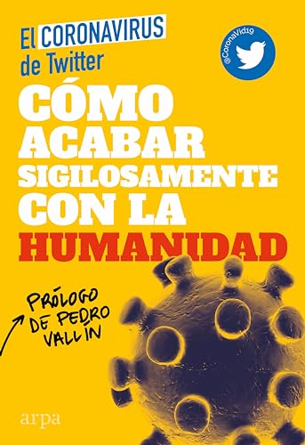 Libro COMO ACABAR SIGILOSAMENTE CON LA HUMANIDAD de EL CORONAVIRUS DE TWITTER en Colombia, ciencia