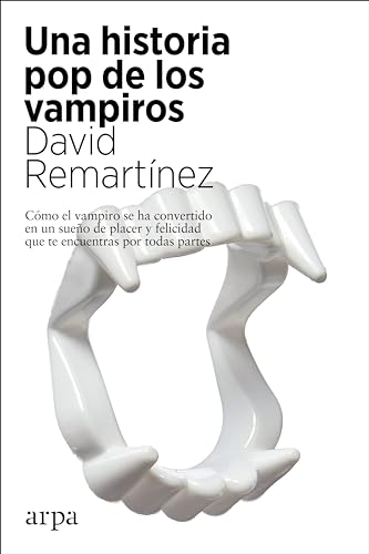 Libro UNA HISTORIA POP DE LOS VAMPIROS de REMARTINEZ DAVID en Colombia, historia