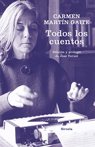 Libro TODOS LOS CUENTOS CARMEN MARTIN GAITE de MARTIN GAITE CARMEN en Colombia, literatura