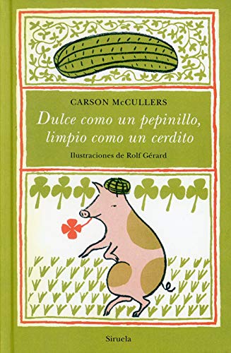 Libro DULCE COMO UN PEPINILLO LIMPIO COMO UN CERDITO de MCCULLERS CARSON en Colombia, literatura