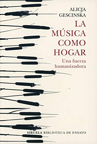 Libro LA MUSICA COMO HOGAR UNA FUERZA HUMANIZADORA de GESCINSKA ALICJA en Colombia, ensayo