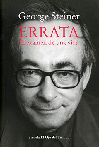 Libro ERRATA EL EXAMEN DE VIDA de STEINER GEORG en Colombia, ensayo