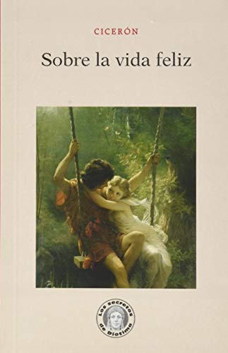 Libro SOBRE LA VIDA FELIZ - 21 de CICERON en Colombia, filosofia