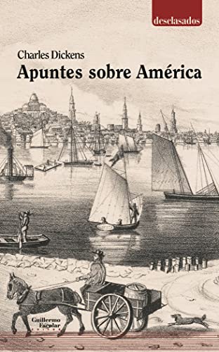 Libro APUNTES SOBRE AMERICA de DICKENS CHARLES en Colombia, literatura