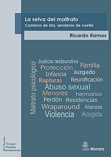 Libro LA SELVA DEL MALTRATO CAMINOS DE IDA SENDEROS DE VUELTA de RAMOS RICARDO en Colombia, psicologia