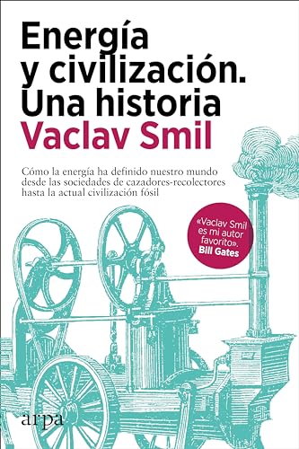 Libro ENERGIA Y CIVILIZACION. UNA HISTORIA de SMILL VACLAV en Colombia, economia