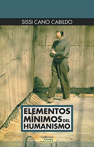 Libro ELEMENTOS MINIMOS DEL HUMANISMO de CANO CABILDO SISI en Colombia, ensayo