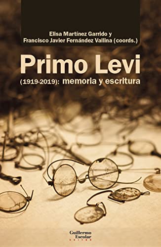 Libro PRIMO LEVI (1919 2019): MEMORIA Y ESCRITURA de MARTINEZ GARRIDO ELISA en Colombia, biografia