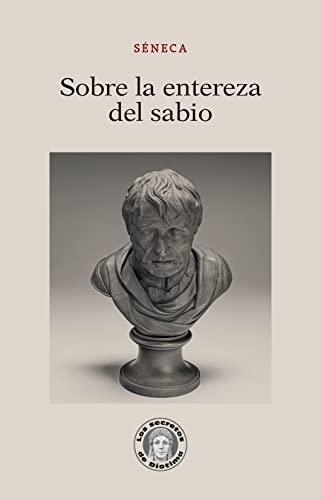 Libro SOBRE LA ENTEREZA DEL SABIO - 37 de SENECA LUCIO ANNEO en Colombia, filosofia