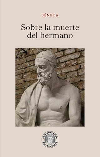 Libro SOBRE LA MUERTE DEL HERMANO - 42 de SENECA LUCIO ANNEO en Colombia, ensayo