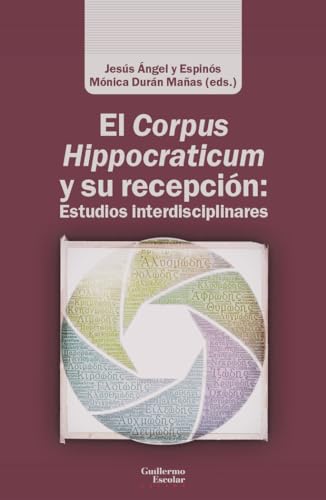 Libro El Corpus Hippocraticum Y Su Recepción: