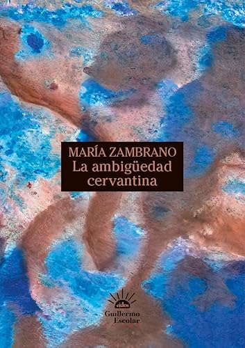 Libro LA AMBIGÜEDAD CERVANTINA de ZAMBRANO MARIA en Colombia, lingüística