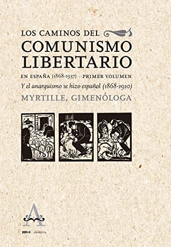 Libro Los Caminos Del Comunismo Libertario En