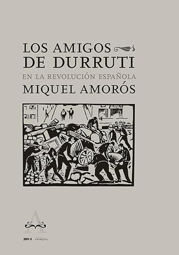 Libro Los Amigos De Durruti En La Revolucion E