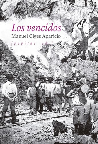 Libro LOS VENCIDOS de CIGES APARICIO MANUEL en Colombia, cronica