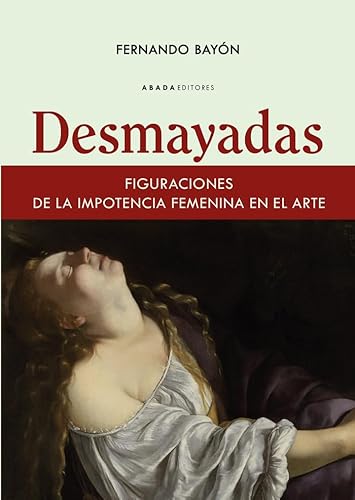Libro Desmayadas Figuraciones De La Importanci