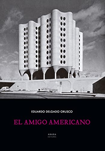 Libro EL AMIGO AMERICANO de ORUSCO DELGADO EDUARDO en Colombia, ensayo