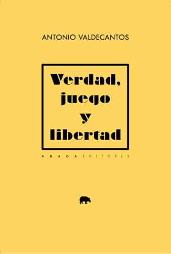 Libro VERDAD, JUEGO Y LIBERTAD de VALDECANTOS ANTONIO en Colombia, filosofia