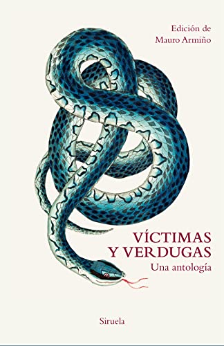 Libro VICTIMAS Y VERDUGAS: UNA ANTOLOGIA de VV.AA ED. MAURO ARMIÑO en Colombia, literatura