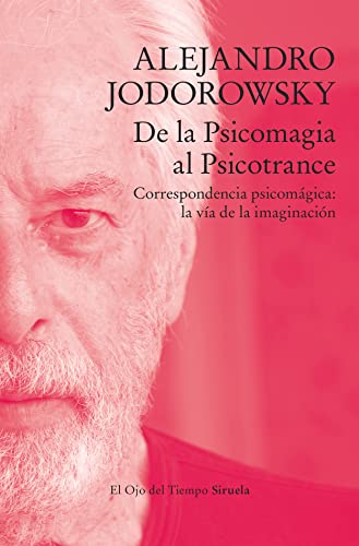 Libro DE LA PSICOMAGIA AL PSICOTRANCE de JODOROWSKY ALEJANDRO en Colombia, psicologia