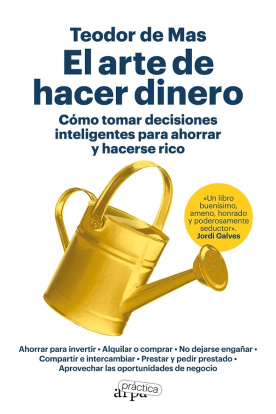 Libro EL ARTE DE HACER DINERO COMO TOMAR DECISIONES INTELIGENTES PARA AHORRAR Y HACERSE RICO de DE MAS TEODOR en Colombia, economia