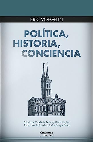 Libro POLITICA HISTORIA CONCIENCIA de ERIC VOEGELIN en Colombia, filosofia