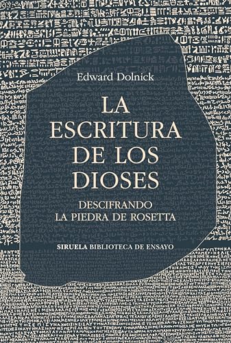 Libro LA ESCRITURA DE LOS DIOSES DESCIFRANDO LA PIEDRA DE ROSETTA de DOLNICK EDWARD en Colombia, historia