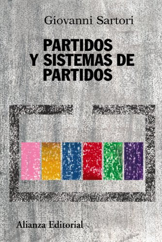 Libro PARTIDOS Y SISTEMAS DE PARTIDOS de SARTORI GIOVANNI en Colombia, politica