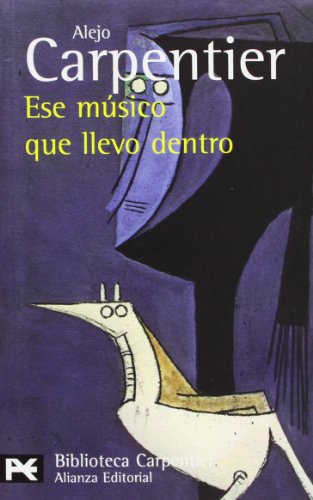Libro ESE MUSICO QUE LLEVO DENTRO de CARPENTIER ALEJO en Colombia, literatura