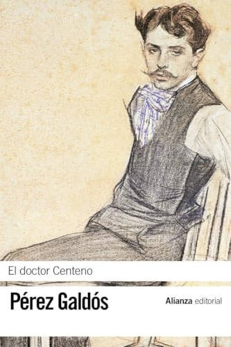 Libro EL DOCTOR CENTENO de BENITO PEREZ GALDOS en Colombia, literatura