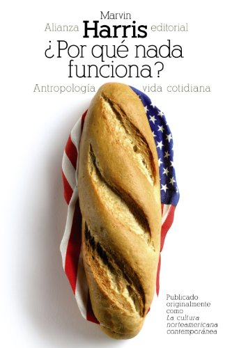 Libro POR QUE NADA FUNCIONA? de HARRIS MARVIN en Colombia, antropologia