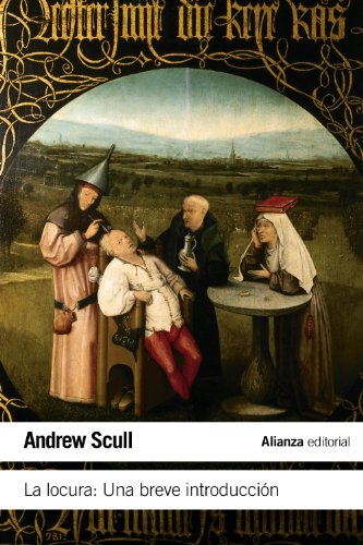Libro LA LOCURA: UNA BREVE INTRODUCCION de SCULL ANDREW en Colombia, historia