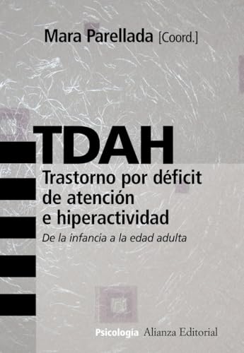 Libro TDAH: TRASTORNO POR DEFICIT DE ATENCION E HIPERACTIVIDAD: DE LA I NFANCIA A LA EDAD ADULTA de PARELLADA MARA en Colombia, psicologia