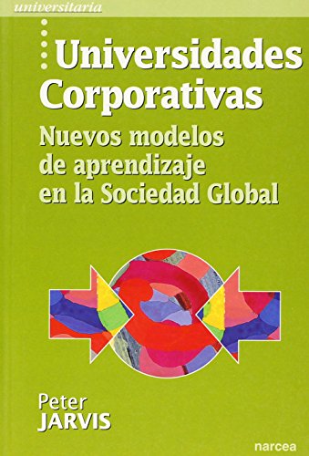 Libro UNIVERSIDADES CORPORATIVAS de JARVIS PETER en Colombia, educacion