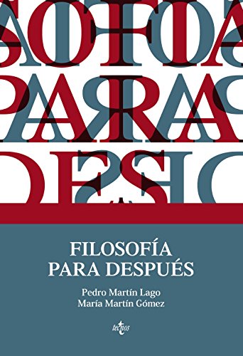 Libro FILOSOFIA PARA DESPUES de MARTIN LAGO PEDRO en Colombia, filosofia