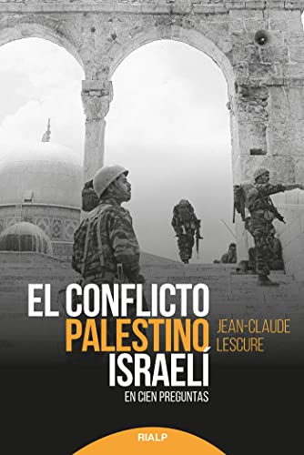 Libro EL CONFLICTO PALESTINO ISRAELI: EN CIEN PREGUNTAS de LESCURE JEAN CLAUDE en Colombia, politica