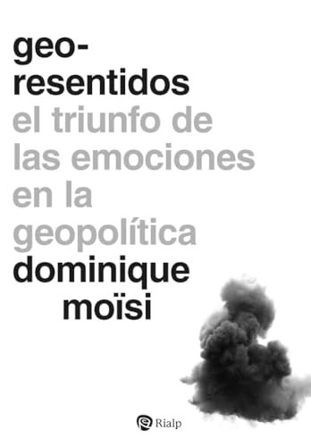 Libro GEO - RESENTIDOS de MOISI DOMINIQUE en Colombia, politica