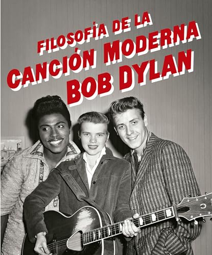 Libro FILOSOFIA DE LA CANCION MODERNA de DYLAN BOB en Colombia, musica libros