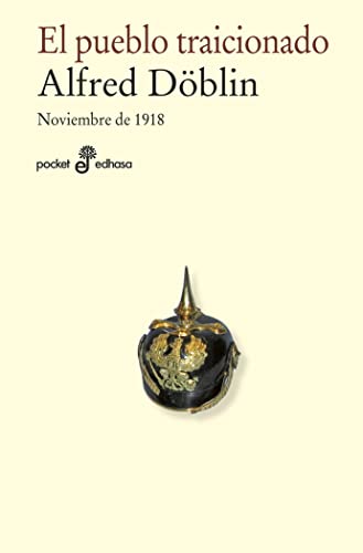 Libro EL PUEBLO TRAICIONADO NOVIEMBRE DE 1918 de DOBLIN AFRED en Colombia, literatura