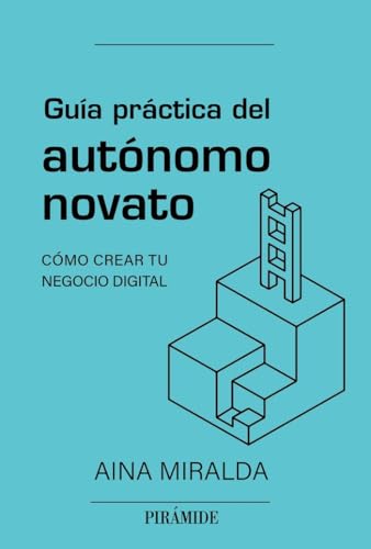 Libro GUIA PRACTICA DEL AUTONOMO NOVATO: COMO CREAR TU NEGOCIO DIGITAL de AINA MIRALDA CALDERON en Colombia, pedagogia