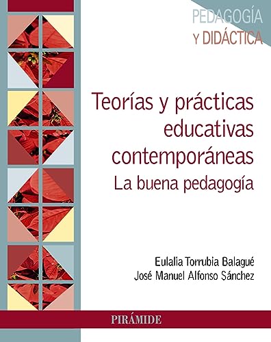 Libro TEORIAS Y PRACTICAS EDUCATIVAS CONTEMPORANEAS LA BUENA PEDAGOGIA LA BUENA PEDAGOGIA de TORRUBIA BALAGUE EULALIA JOSE en Colombia, administracion