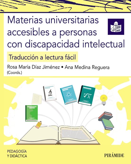 Libro Materias Universitarias Accesibles A Personas Con Discapacidad In Telectual Traduccion A La Lectura Facil de Diaz Jimenez Rosa Maria - Piramide