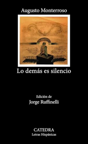 Libro LO DEMAS ES SILENCIO de MONTERROSO AUGUSTO en Colombia, literatura