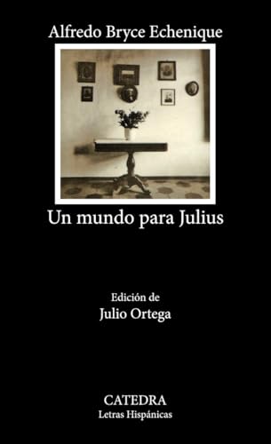 Libro UN MUNDO PARA JULIUS de BRYCE ECHENIQUE ALFREDO en Colombia, literatura