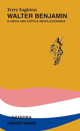 Libro WALTER BENJAMIN:O HACIA UNA CRITICA REVOLUCIONARIA de EAGLETON TERRY en Colombia, filosofia