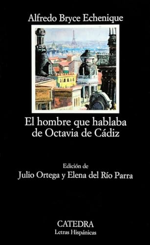 Libro EL HOMBRE QUE HABLABA DE OCTAVIA DE CADIZ de BRYCE ECHENIQUE ALFREDO en Colombia, literatura