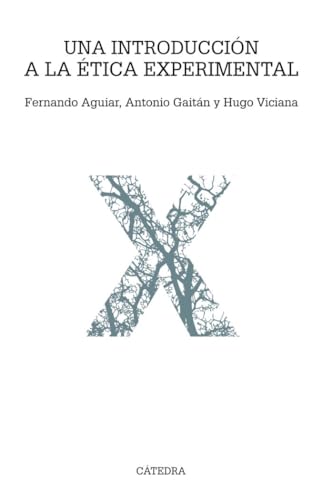 Libro UNA INTRODUCCION A LA ETICA EXPERIMENTAL de AGUIAR FERNANDO- GAITAN ANTONI en Colombia, etica
